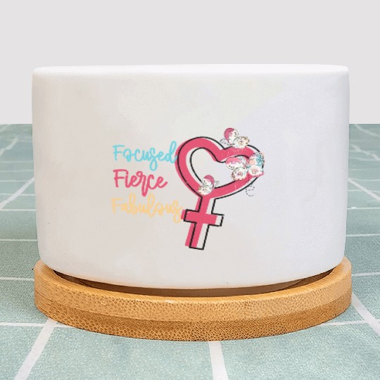 Focused Fierce Fabulous sublimation Plant Pots