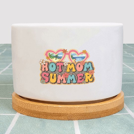 Hot Mom Summer sublimation Plant Pots