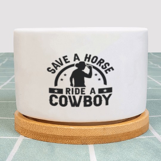 Save A Horse Ride A Cowboy Plant Pots