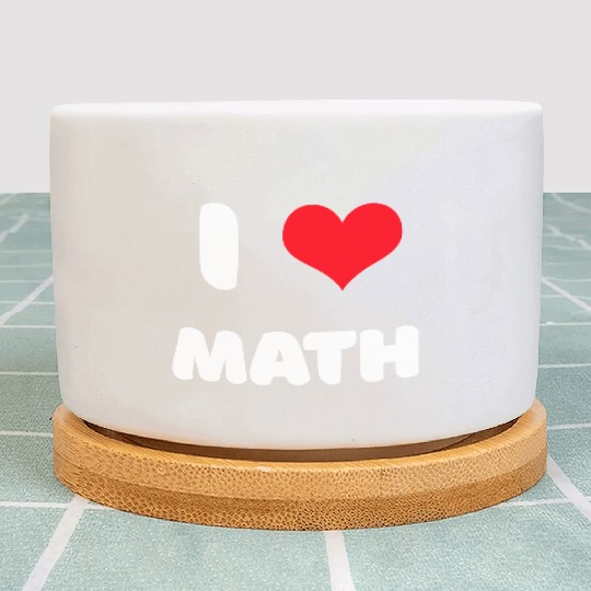 I love math Plant Pots