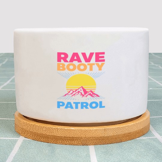 EDM Rave Techno 80s Rave Booty Patrol Plant Pots