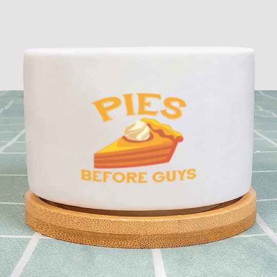 Pies Before Guys Funny Pumpkin Pie Sarcasm Plant Pots