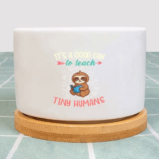 Good Day To Teach Tiny Humans Elementary Teacher Plant Pots