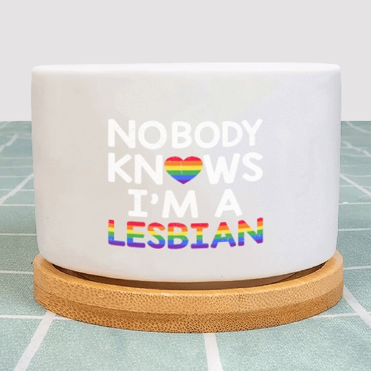 Nobody Knows I'm A Lesbian LGBTQ Rainbow Pride Plant Pots