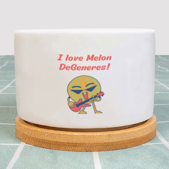 I love Melon DeGeneres Plant Pots
