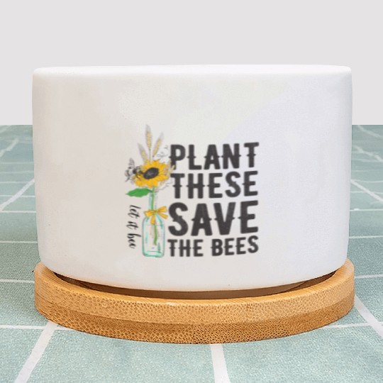 Plant These Save The Bees Earth Day Plant Pots