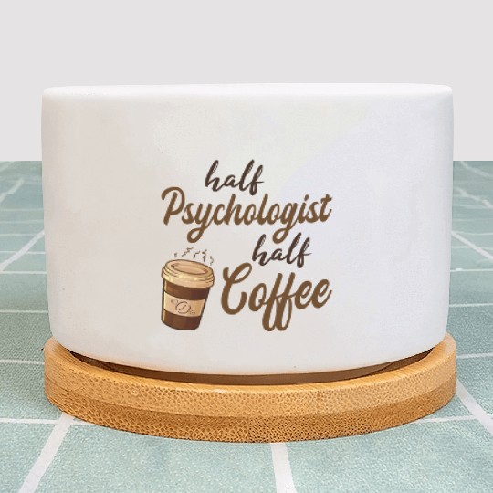 Half Psychologist Half Coffee Plant Pots