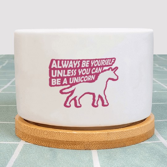unicorn always be yourself Plant Pots