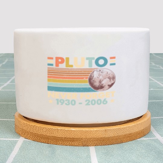 Pluto Never Forget Astronomy Space Science Nerd Plant Pots