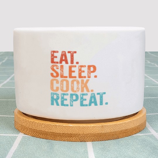Eat Sleep Cook Repeat Cooking Chef Culinary Lunch Plant Pots