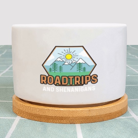 Road Trip Shenanigans Nature Lover And Explorer Gi Plant Pots