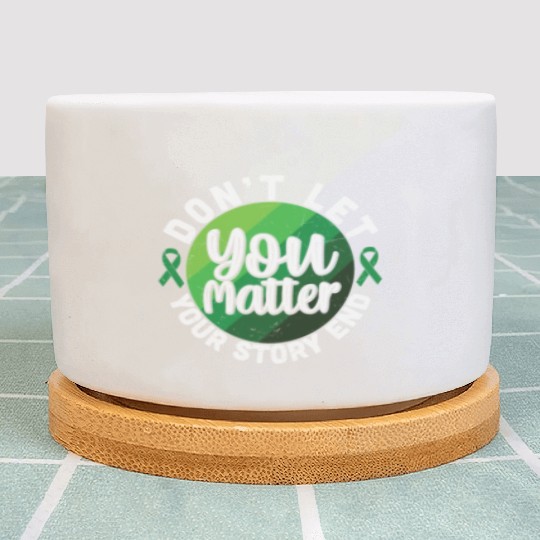 Don't Let Your Story End You Matter Plant Pots