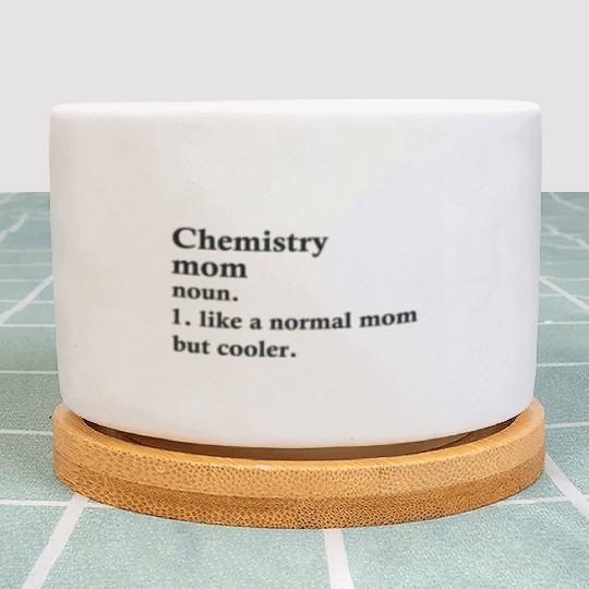 Chemistry Mom Funny Chemist Definition Plant Pots