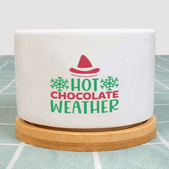 Hot chocolate weather Plant Pots