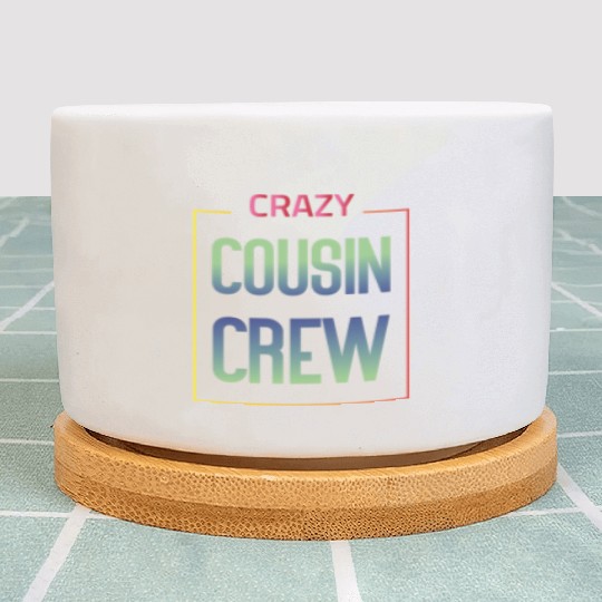 Crazy cousin crew Plant Pots