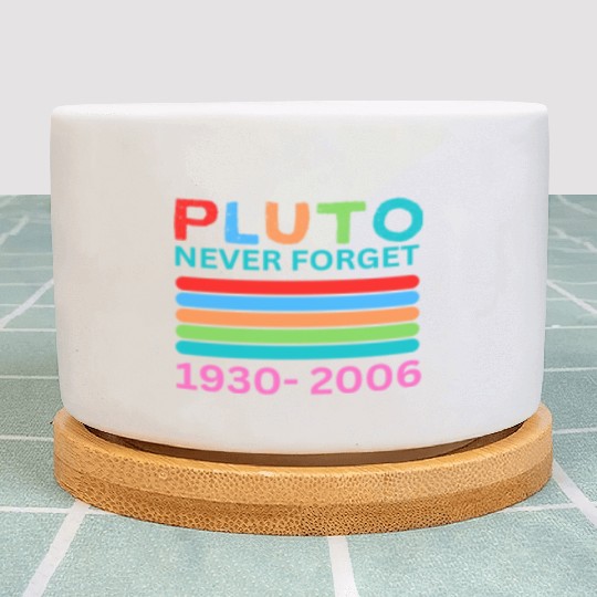 Pluto Never Forget Retro Space Science Pluto Plant Pots