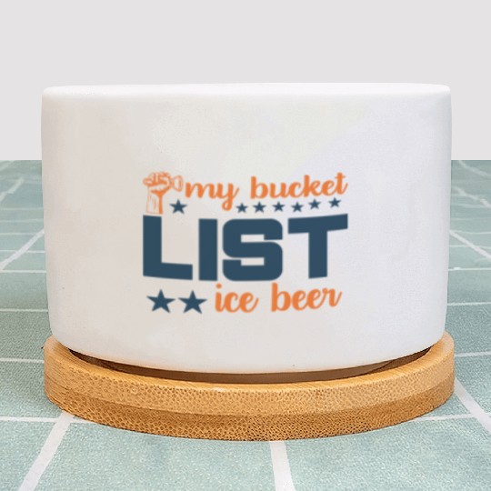 My bucket LIST ice beer Plant Pots
