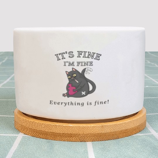 Women's I'm Fine Everything is Fine Plant Pots