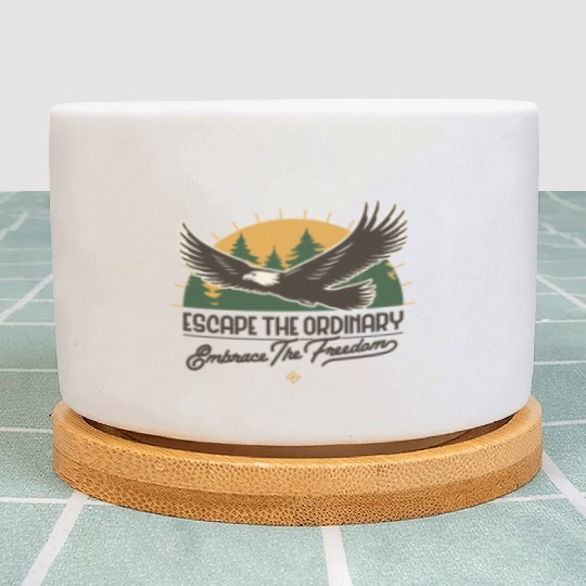 Escape the ordinary embrace the freedom Plant Pots