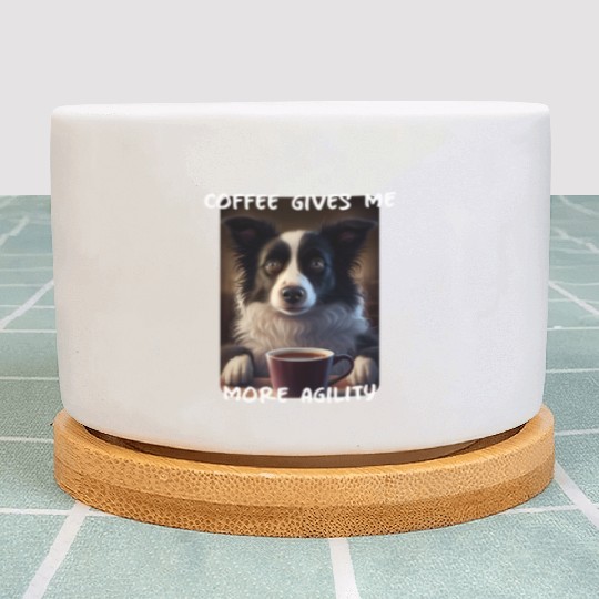 Border Collie - Coffee Gives Me More Agility (en) Plant Pots