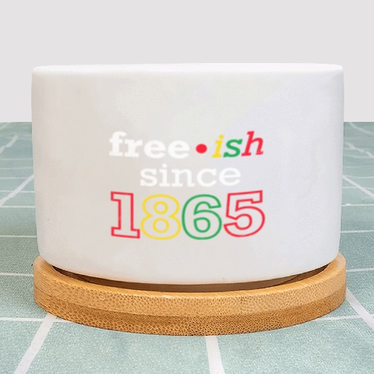 Juneteenth free since 1865 Black History US Africa Plant Pots