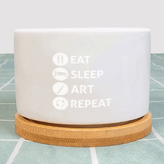 Funny Eat Sleep Art Repeat Artist Creative Gift Plant Pots