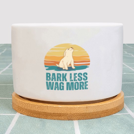Bark Less Wag More Puppy Dog Plant Pots