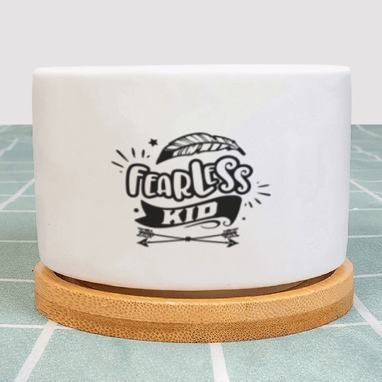 Fearless kid Plant Pots