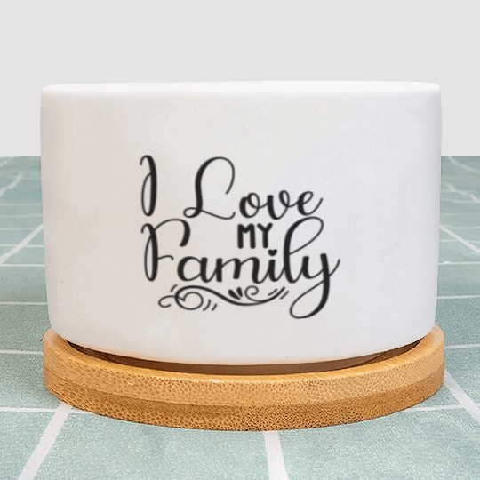 I Love My Family Plant Pots