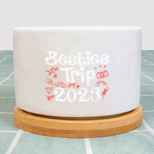 Besties Trip 2023 Summer Vacation Spring Break Plant Pots