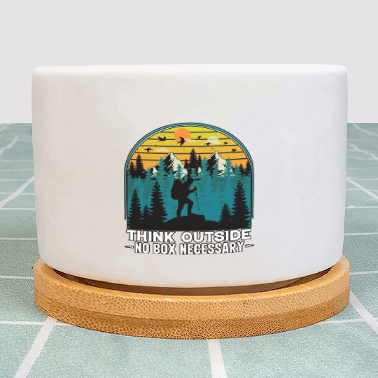 Think Outside No Box Hiking Nature Camping Plant Pots