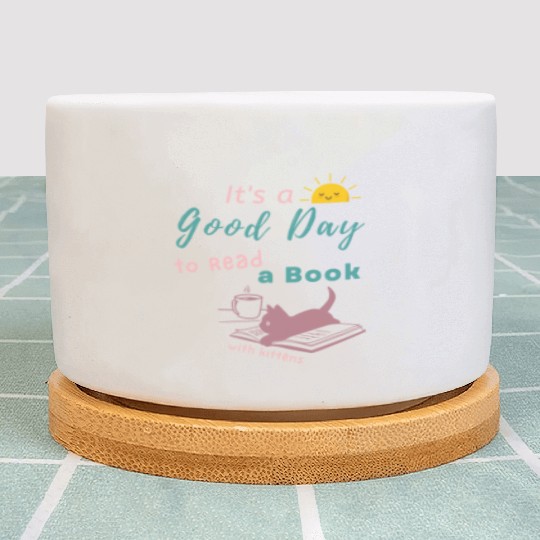 Good Day to Read Drink Coffee playing with Kittens Plant Pots