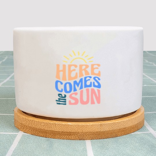 Here comes the sun Plant Pots