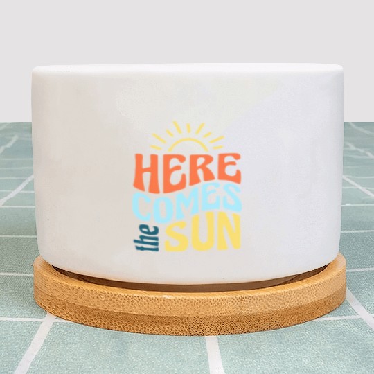 Here comes the sun Plant Pots