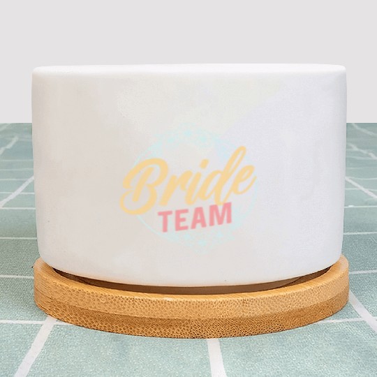 Bride Team Cute Wedding Bachelorette Party Plant Pots