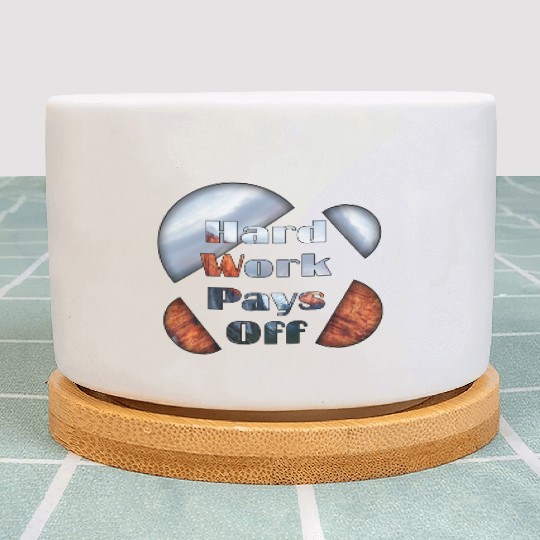 Hard work pays off Plant Pots