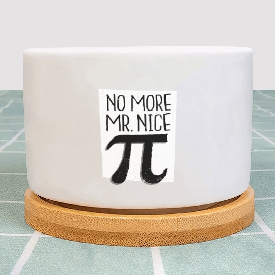 No More Mre Pi Day Plant Pots