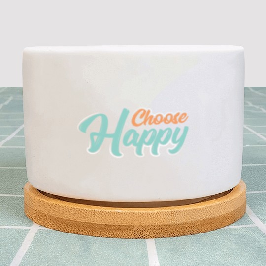Choose happy Plant Pots