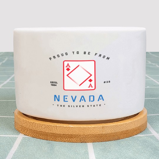Proud To Be From NEVADA Plant Pots