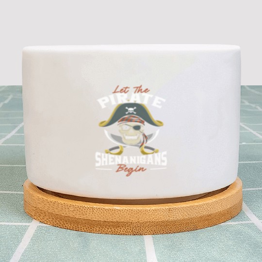 Let The Pirate Shenanigans Begin Pirate ull Crossb Plant Pots