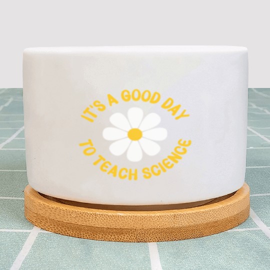 It'S A Day To Teach Science Teacher Appreciation Plant Pots
