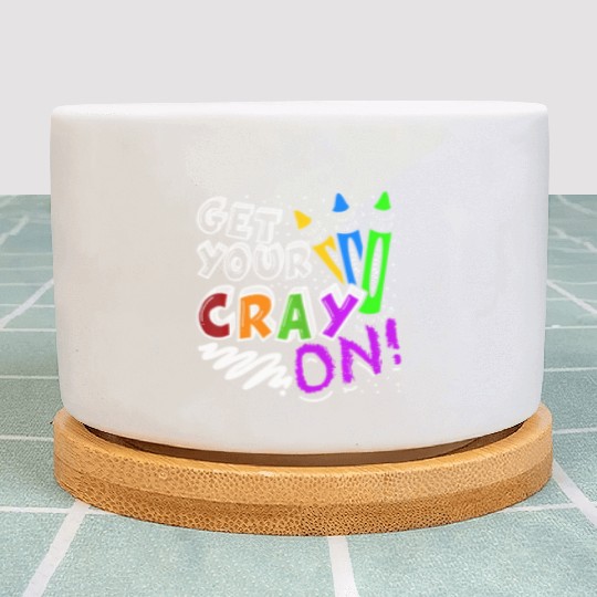 Get Your Cray On Teacher Appreciation Day Back To Plant Pots