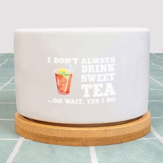 Funny Sweet Tea Humor Costume Plant Pots