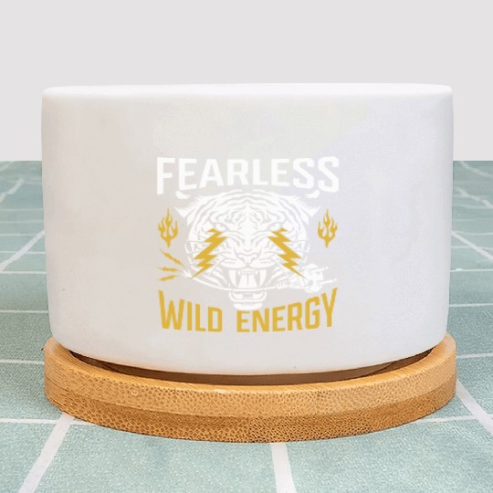Fearless. Wild energy. Plant Pots