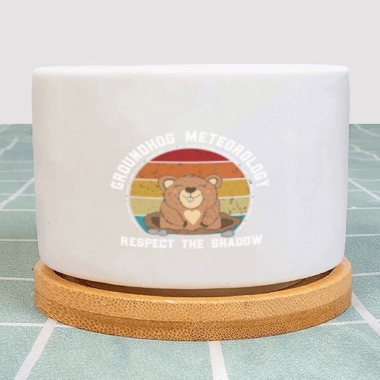 Groundhog Meteorology Respect The Shadow Plant Pots