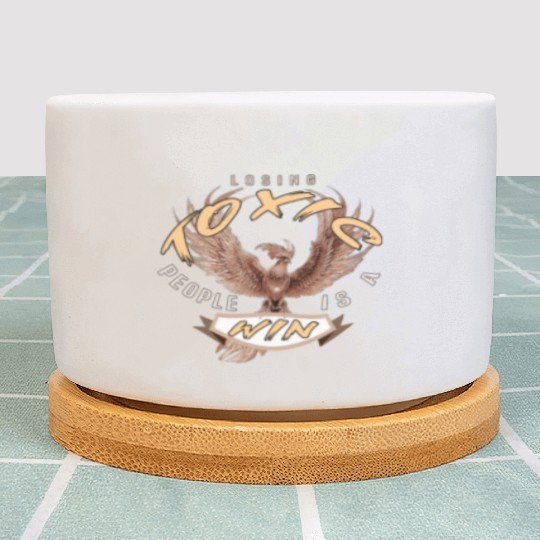 losing toxic people is a win Plant Pots