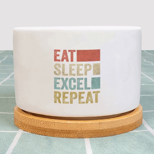 Vintage Retro Eat Sleep Excel Repeat Funny Excel Plant Pots