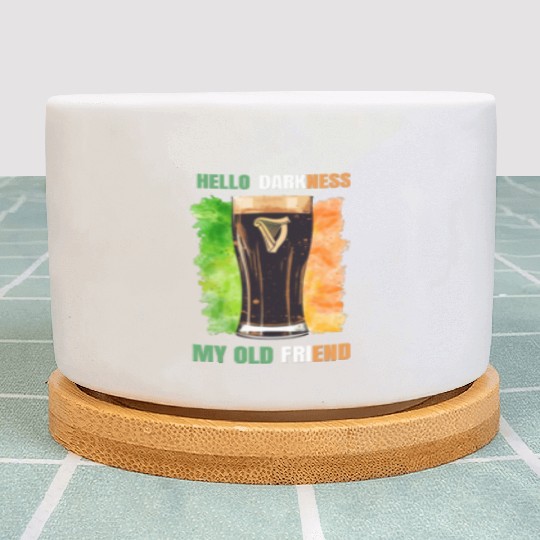 Hello Darkness My Old Friend Irish Stout Plant Pots