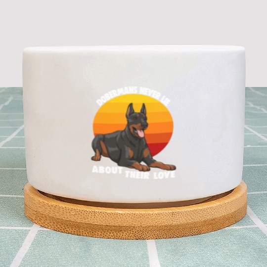 Doberman Never Lie About Their Love Plant Pots