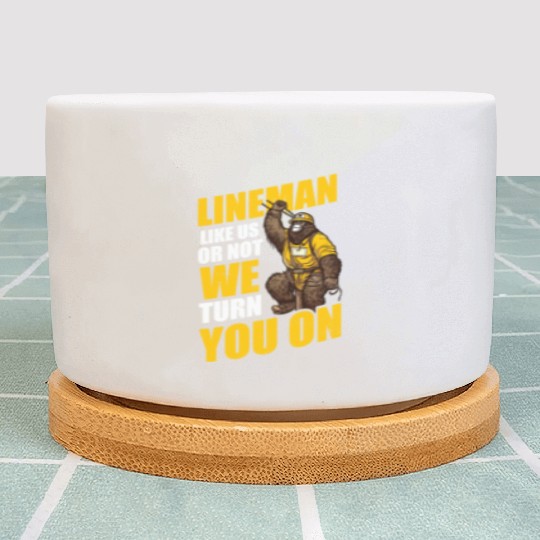 Lineman Pole Like Us Or Not We Turn You On Plant Pots